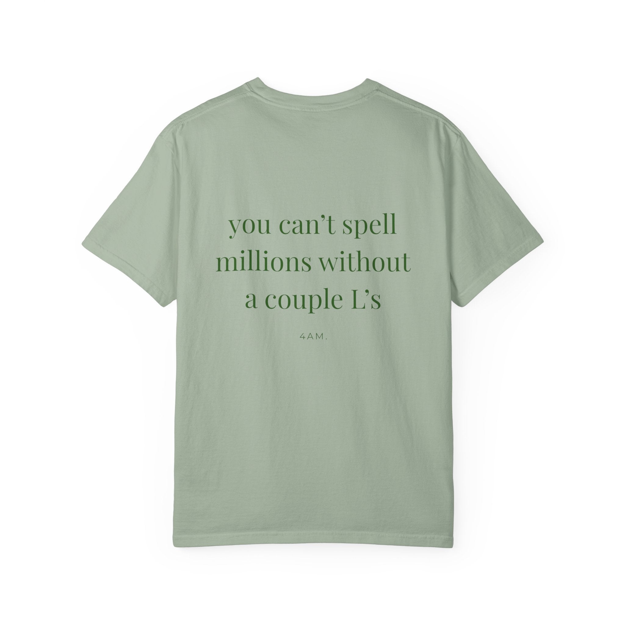 You Can't Spell Millions Without A Couple L's T-Shirt