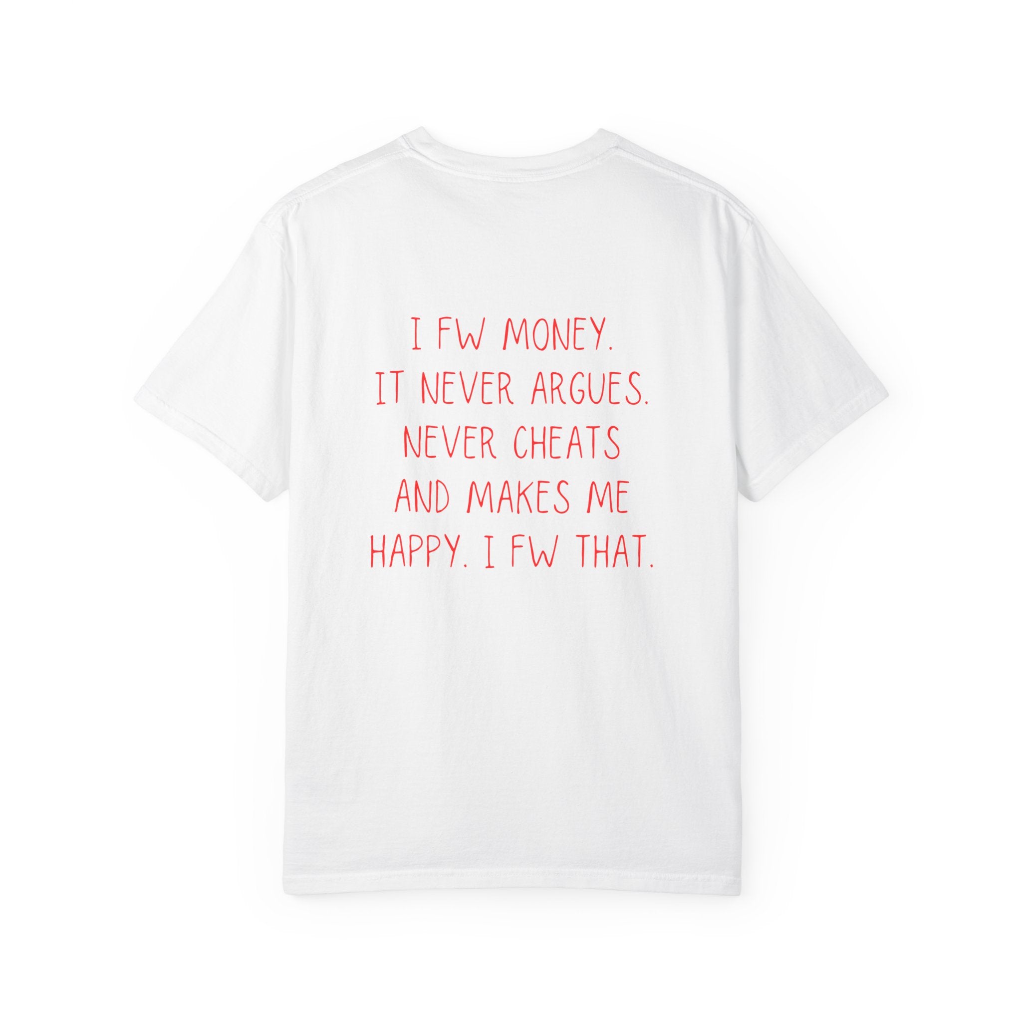 I FW Money T-Shirt