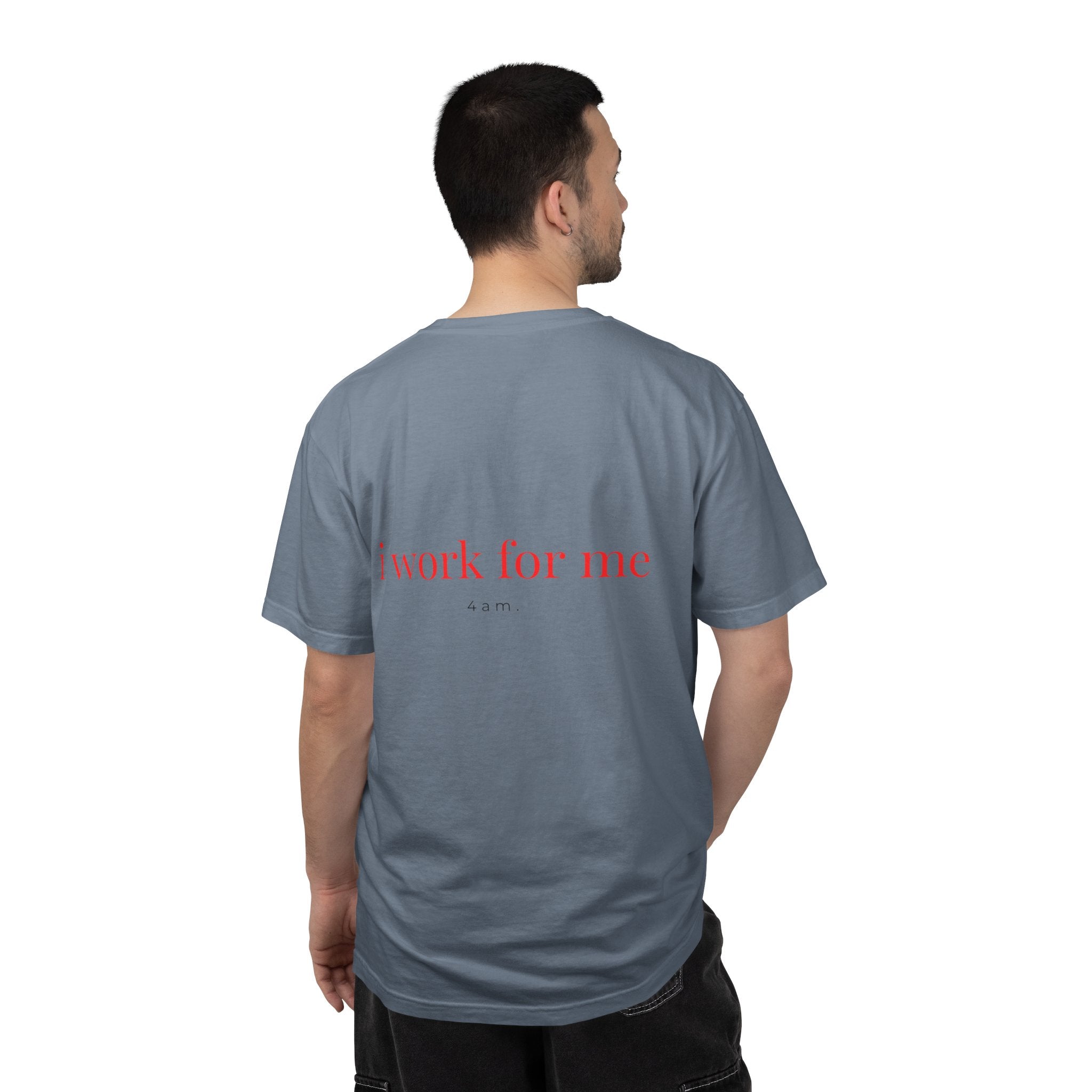 I Work For Me Tee