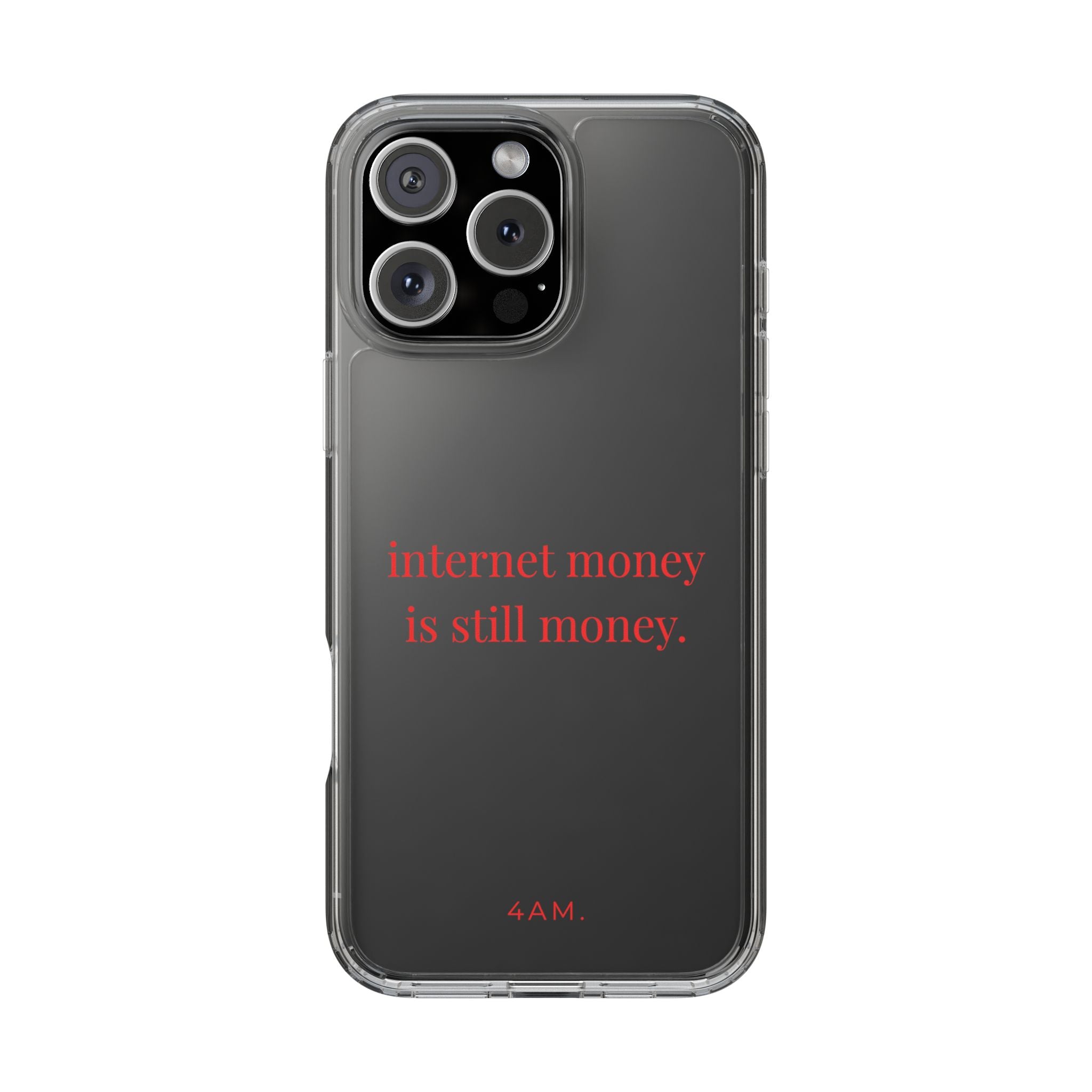 Internet Money Is Still Money Phone Case