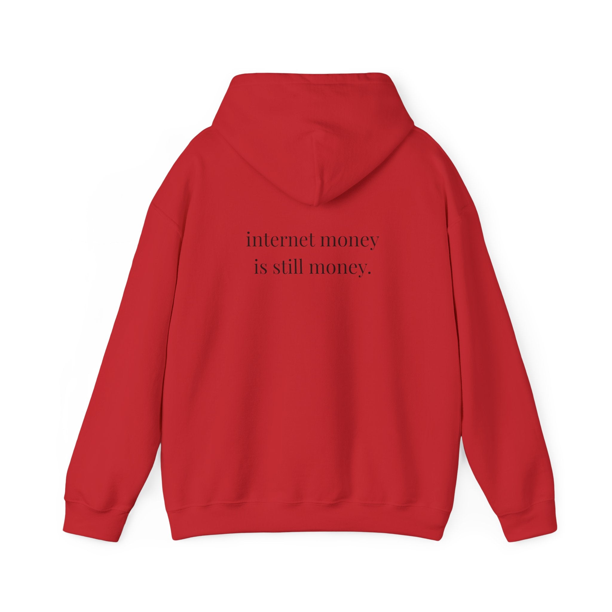 Internet Money Is Still Money Hoodie