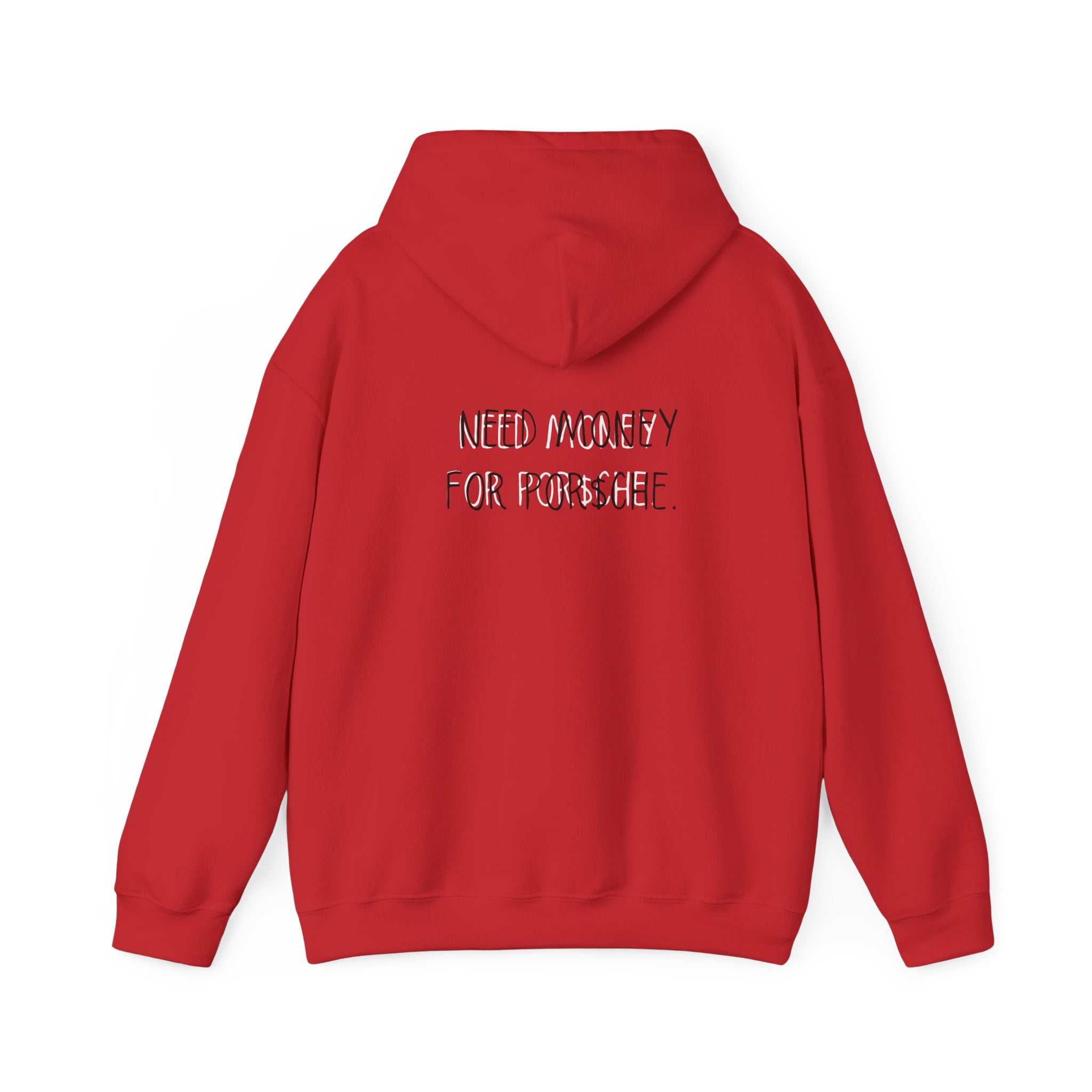Need Money For Por$che Hoodie