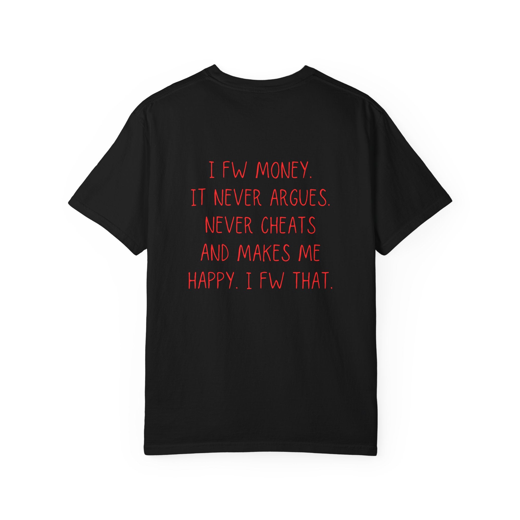 I FW Money T-Shirt