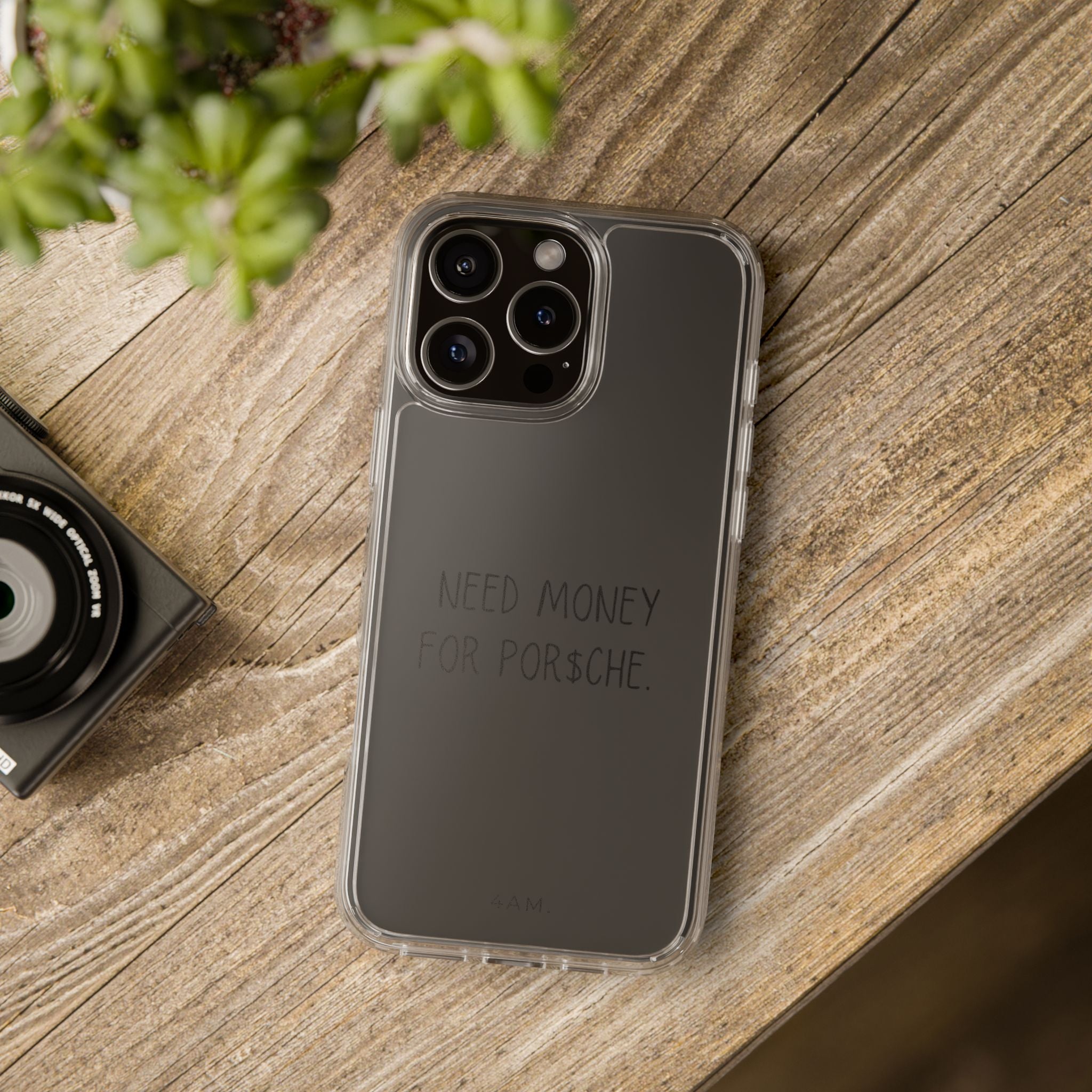 Need Money For Por$che Phone Case