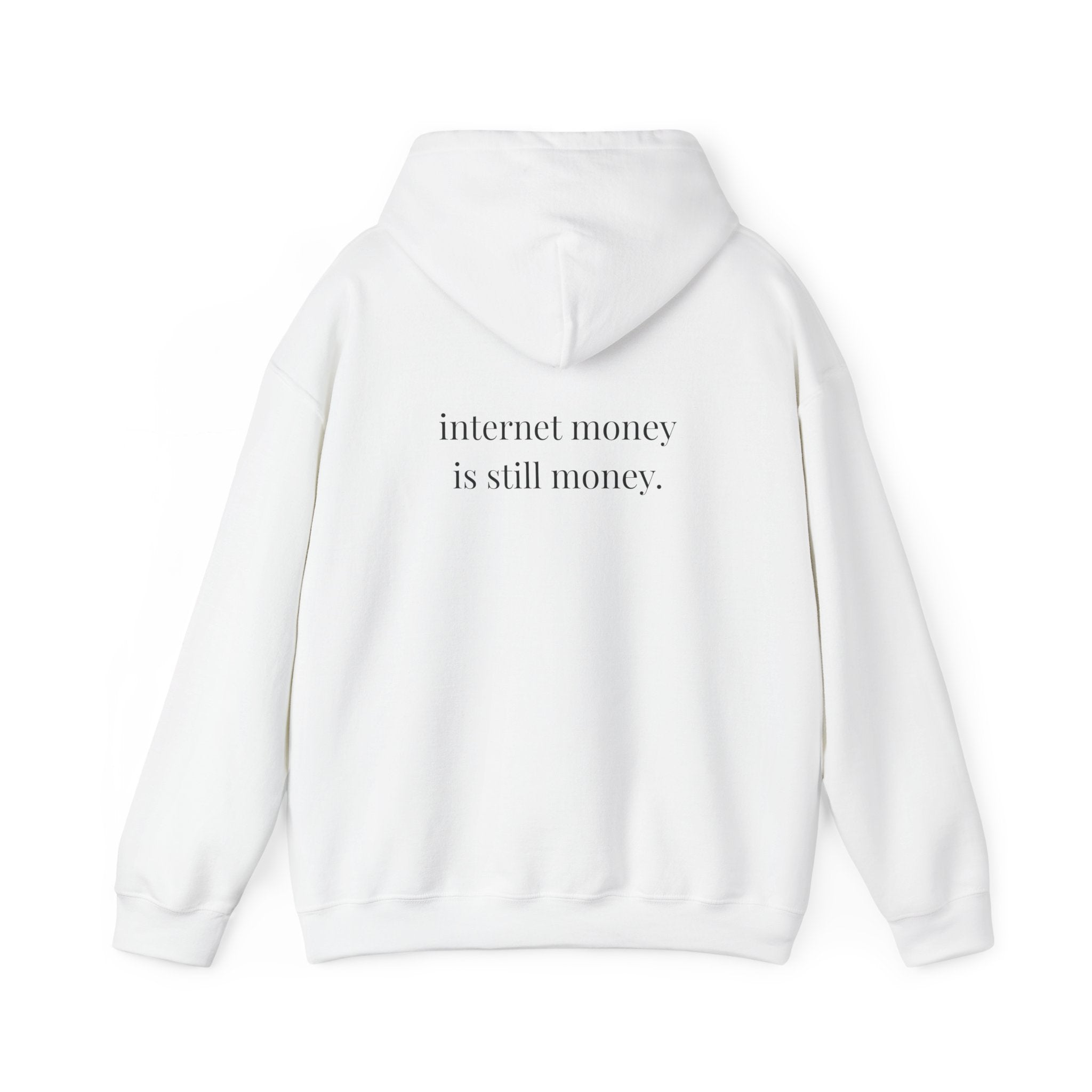 Internet Money Is Still Money Hoodie
