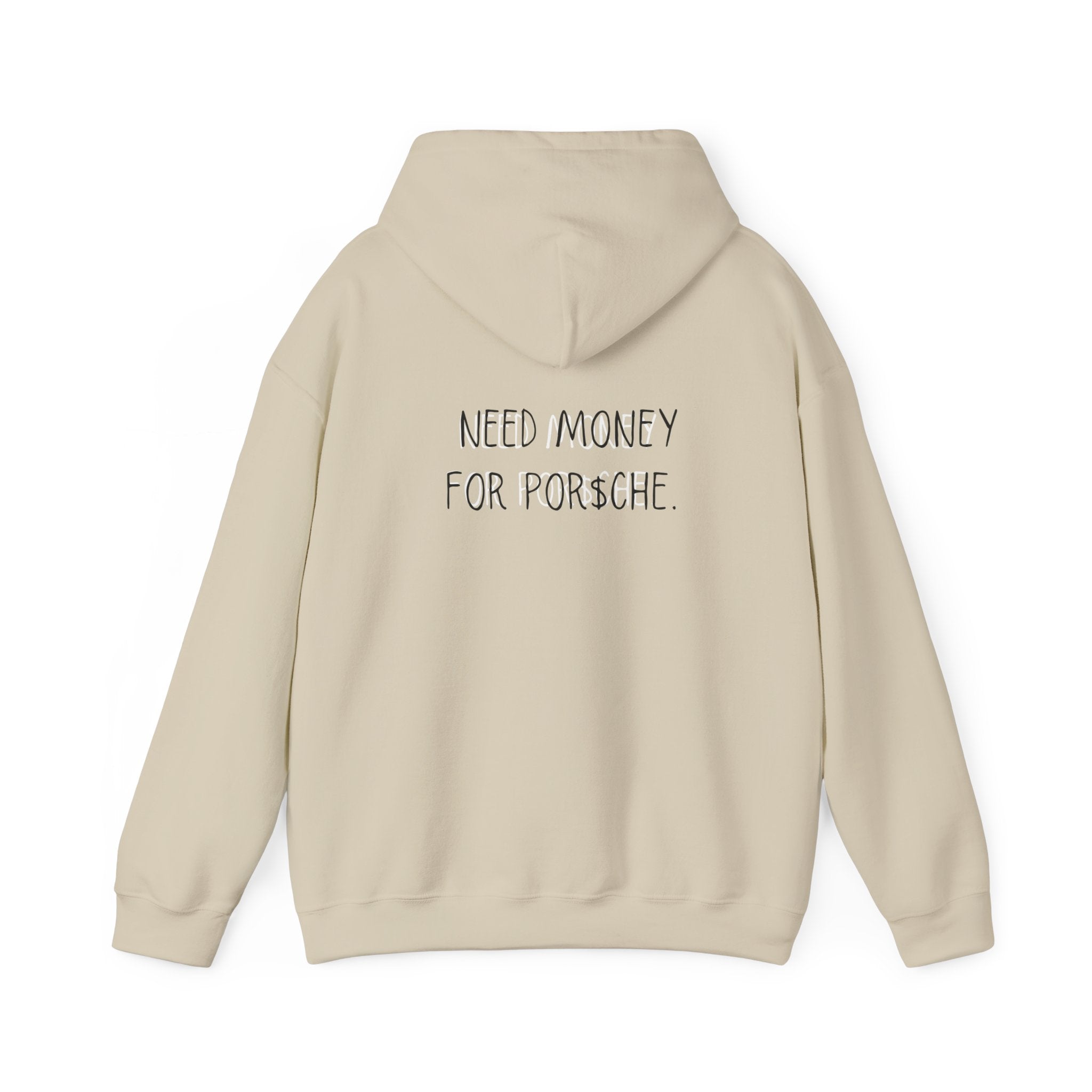 Need Money For Por$che Hoodie