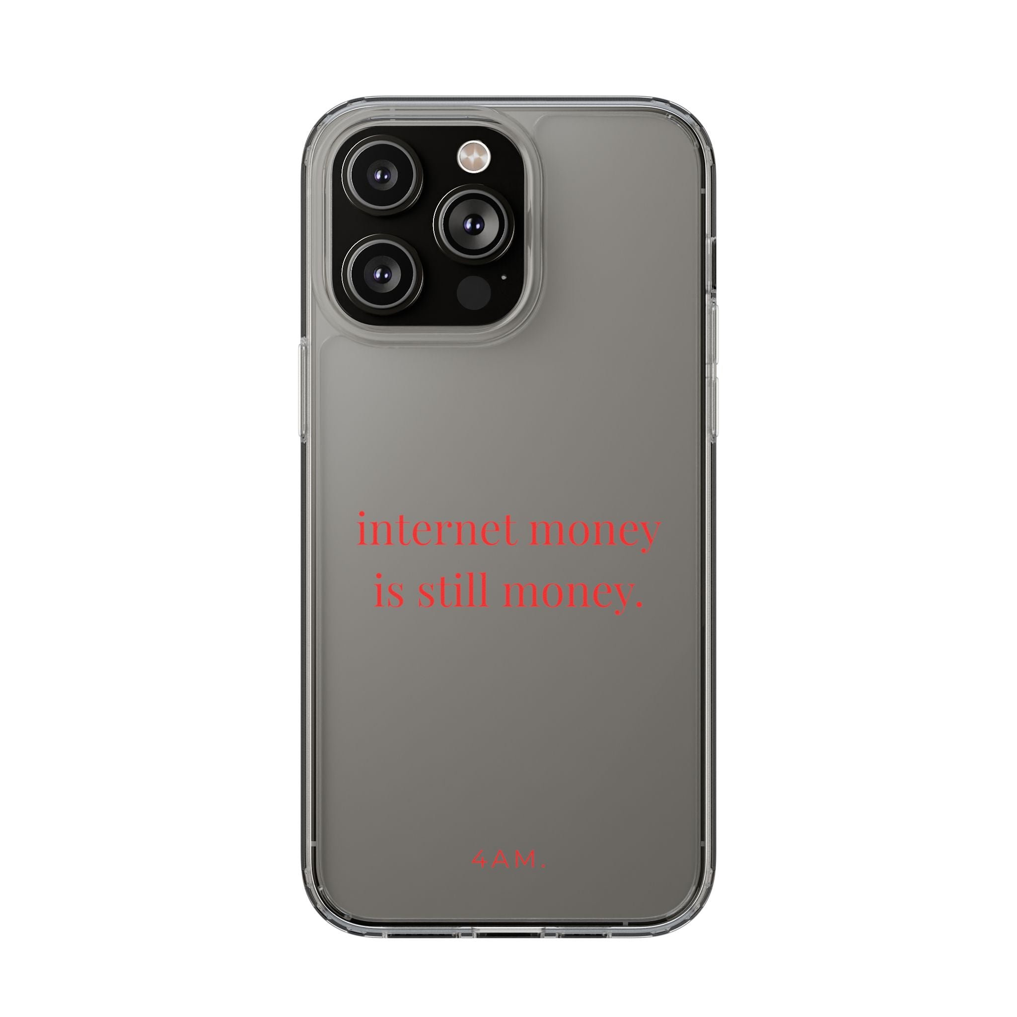 Internet Money Is Still Money Phone Case