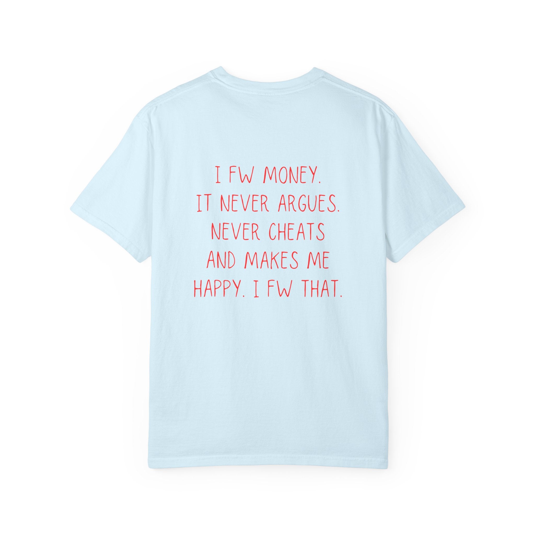 I FW Money T-Shirt