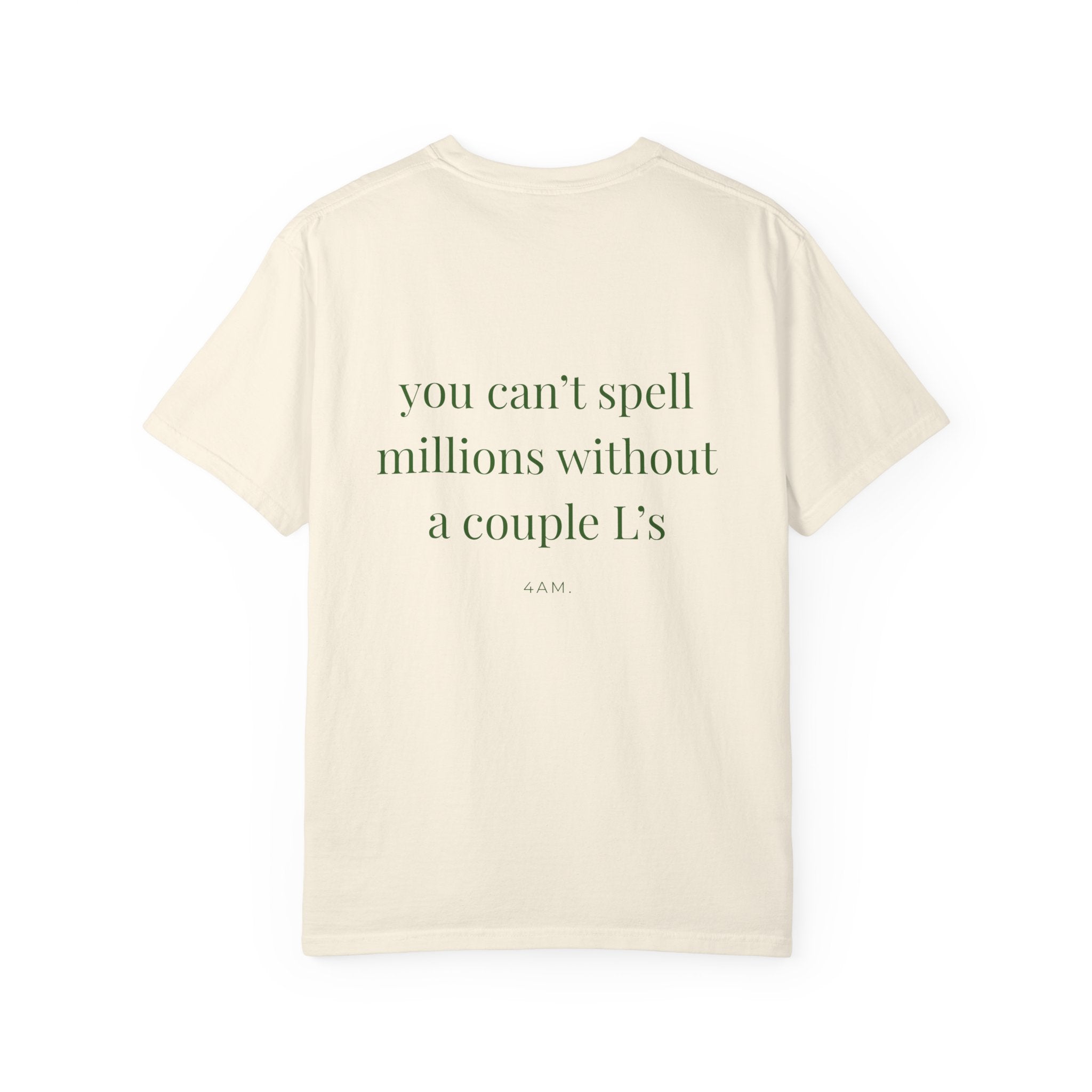 You Can't Spell Millions Without A Couple L's T-Shirt