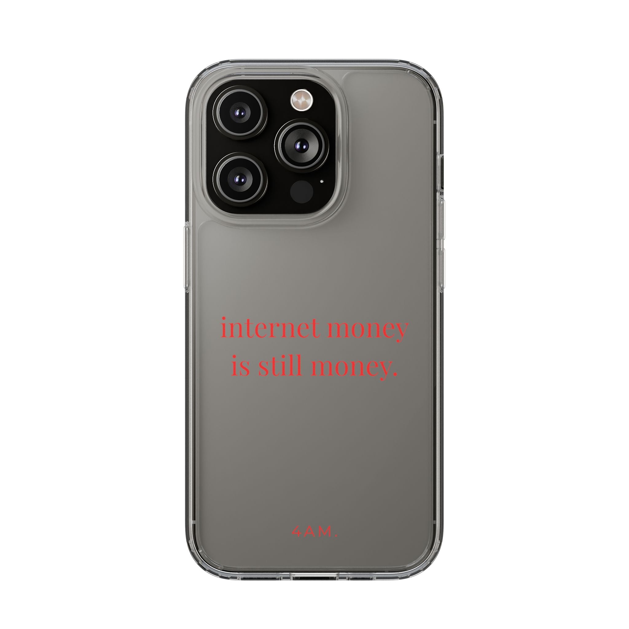 Internet Money Is Still Money Phone Case