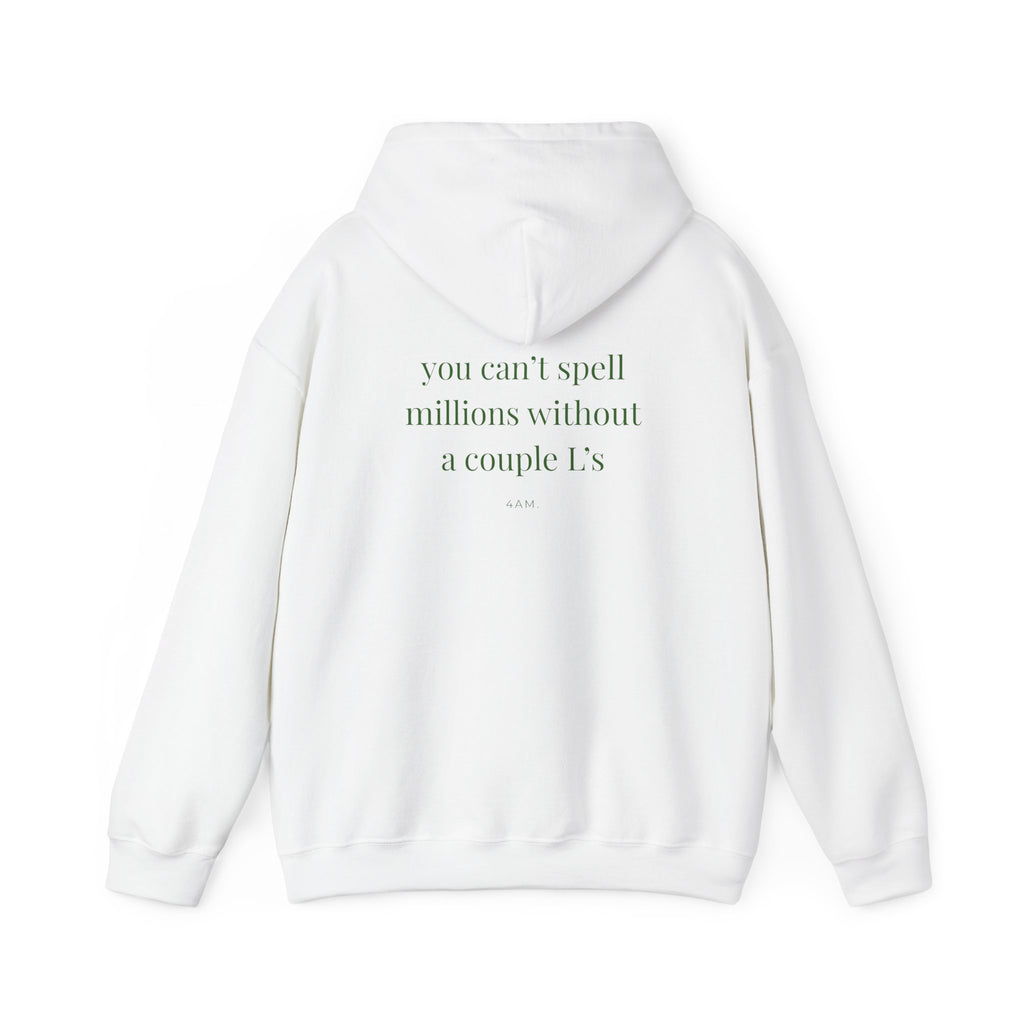 You Can't Spell Millions Without A Couple L's Hoodie