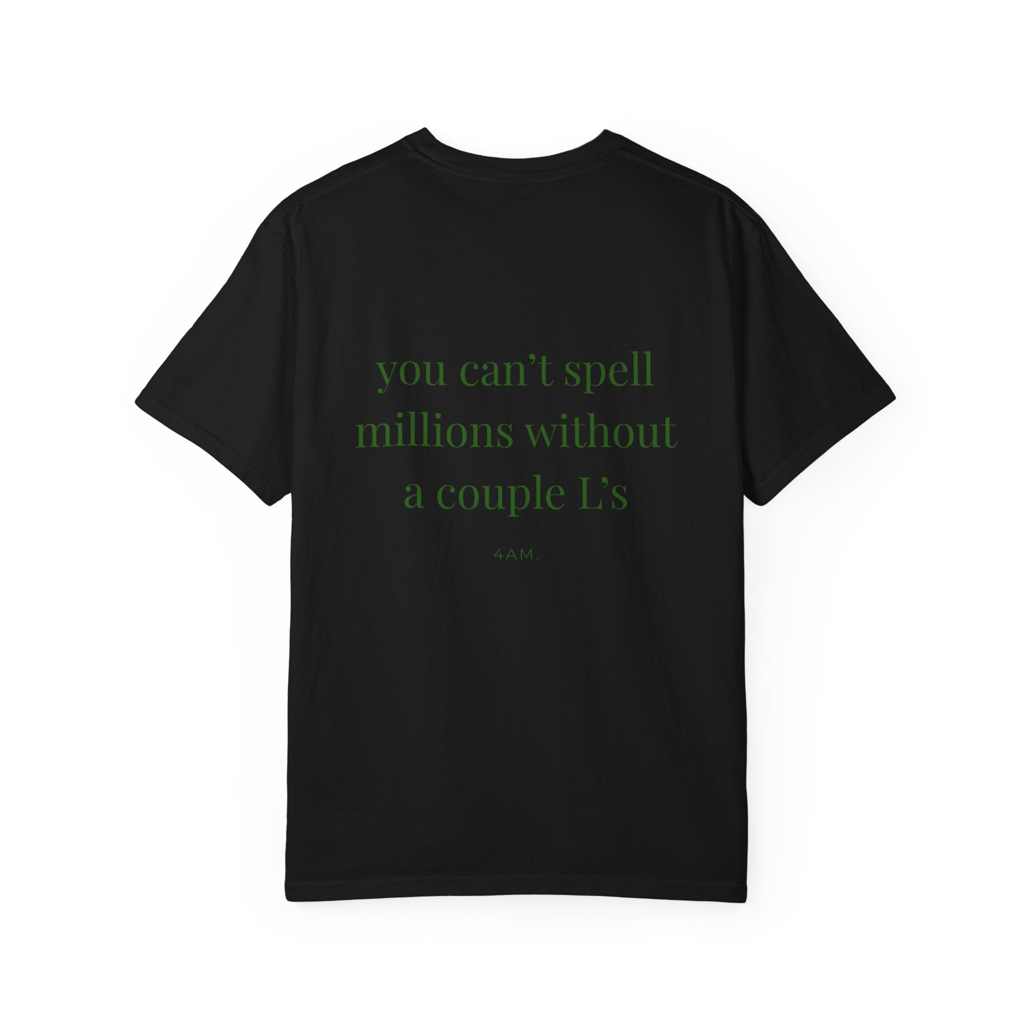 You Can't Spell Millions Without A Couple L's T-Shirt